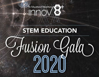 Inaugural INNOV8+ STEM Community Expo and Gala